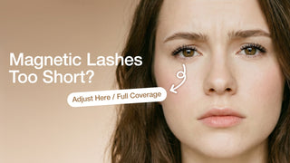 Magnetic Lashes Too Short? Fix Full Coverage for a Flawless Eye Look - Lashview Lashes