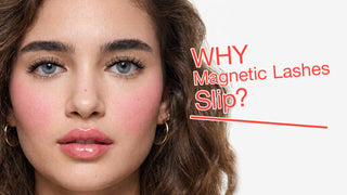 Why Magnetic Lashes Slip or Don’t Stick? - Lashview Lashes